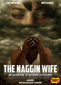The Naggin Wife: An Adventure Of Extreme Flatulence