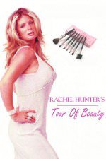 Rachel Hunter's Tour Of Beauty: Season 2