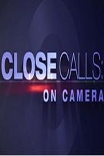 Close Calls: On Camera: Season 3