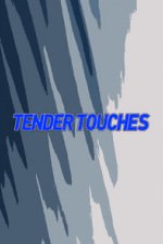 Tender Touches: Season 1