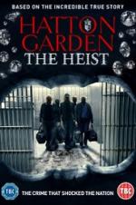 Hatton Garden The Heist