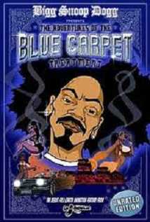Bigg Snoop Dogg Presents: The Adventures Of Tha Blue Carpet Treatment