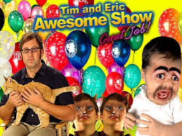 Tim And Eric Awesome Show, Great Job!: Season 2