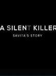 A Silent Killer Savita's Story