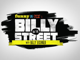 Funny Or Die's Billy On The Street: Season 2