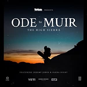 Ode To Muir: The High Sierra