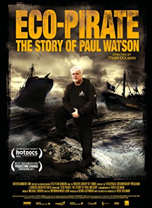 Eco-pirate: The Story Of Paul Watson