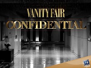 Vanity Fair Confidential: Season 2