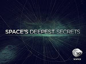 Spaces Deepest Secrets : Season 1