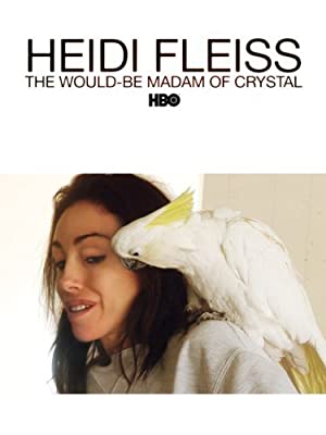 Heidi Fleiss: The Would-be Madam Of Crystal