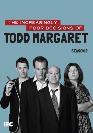 The Increasingly Poor Decisions Of Todd Margaret: Season 3