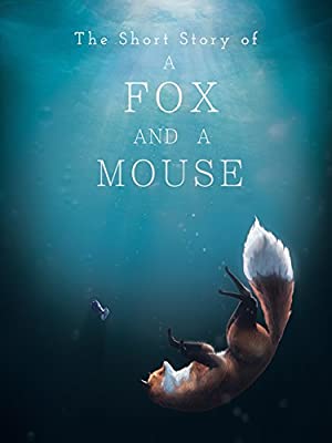 The Short Story Of A Fox And A Mouse
