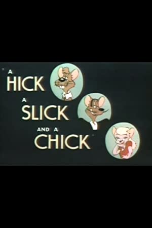 A Hick A Slick And A Chick