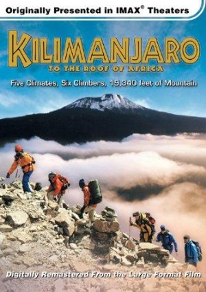 Kilimanjaro: To The Roof Of Africa