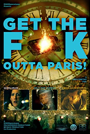 Get The F K Outta Paris (short 2014)