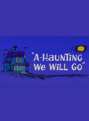 A-haunting We Will Go