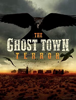 The Ghost Town Terror: Season 1