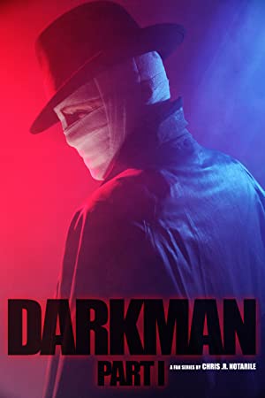 Darkman (part I)