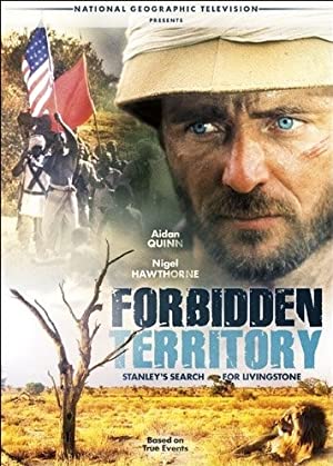 Forbidden Territory: Stanley's Search For Livingstone