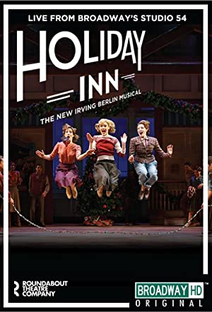 Irving Berlin's Holiday Inn The Broadway Musical