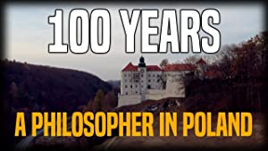The 100 Year March: A Philosopher In Poland