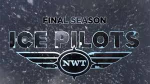 Ice Pilots Nwt: Season 6