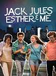 Jack, Jules, Esther & Me