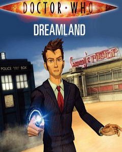 Dreamland Doctor Who