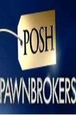 Posh Pawnbrokers: Season 1