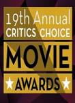 19th Annual Critics Choice Movie Awards