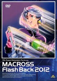 Macross Flash Back 2012
