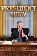 The President Show: Season 1