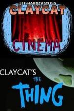 Claycat's The Thing