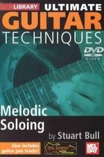 Ultimate Guitar Techniques: Melodic Soloing