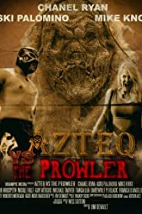 Azteq Vs The Prowler