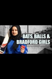 Bats, Balls And Bradford Girls