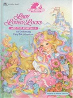 Lady Lovelylocks And The Pixietails