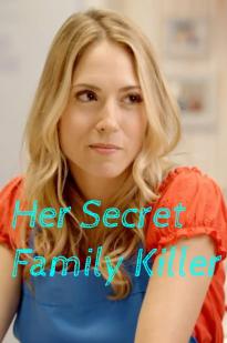 Her Secret Family Killer