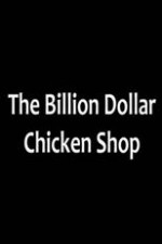 Billion Dollar Chicken Shop: Season 1