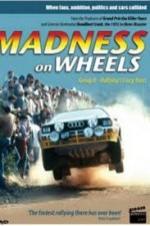 Madness On Wheels: Rallying's Craziest Years