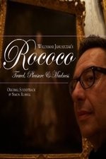 Rococo: Travel, Pleasure, Madness: Season 1