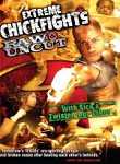 Extreme Chickfights: Raw & Uncut The Movie