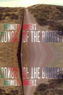 Reginald D Hunter's Songs Of The Border