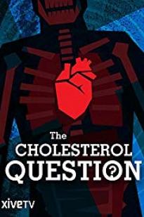 The Cholesterol Question