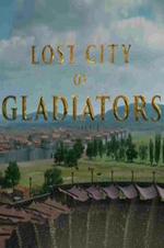 Lost City Of The Gladiators