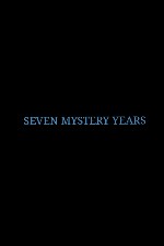 7 Mystery Years