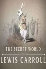 The Secret World Of Lewis Carroll