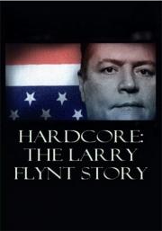 Hardcore: The Larry Flynt Story
