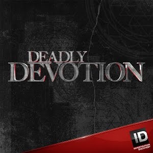 Deadly Devotion: Season 3
